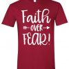 Faith Over Fear T shirt|NL