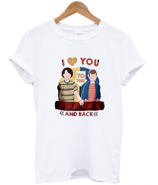 I love you to the upside down and back T shirt| NL