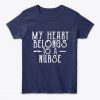 My Heart Belongs to a Nurse Valentine T-Shirt|NL