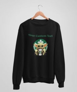 Baby Yoda Custom Coffee Sweatshirt| NL