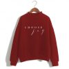 Choose Joy Cute Sweatshirt| NL