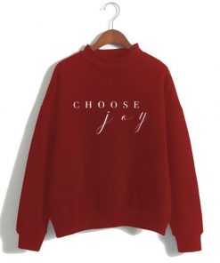 Choose Joy Cute Sweatshirt| NL
