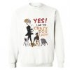 Yes I am the Crazy Dog Lady Sweatshirt| NL