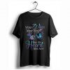 Your wings were ready but my heart was not T-Shirt| NL