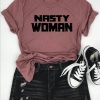 Nasty Woman Kamala Harris, Dump Trump, Nasty Woman Unite, Women's March on Washington, Hillary Clinton Debate t shirt RF