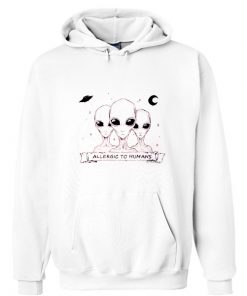 Allergic To Humas Alien Hoodie RF