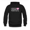 Love Is LouderThan Bullying hoodie RF