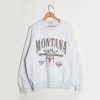 Big Sky Montana sweatshirt RF