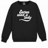 Satan was A Lady Sweatshirt