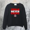 Urban Meyer Knows Ohio State Sweatshirt