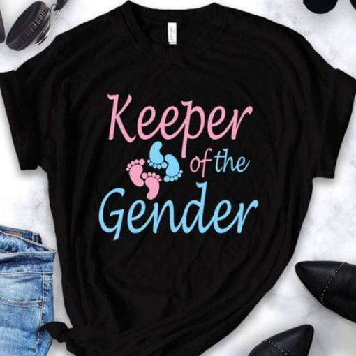 Keeper Of The Gender t shirt
