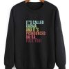 It's called Karma and it's pronounced ha-ha fuck you sweatshirt