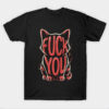 Fuck You T-Shirt