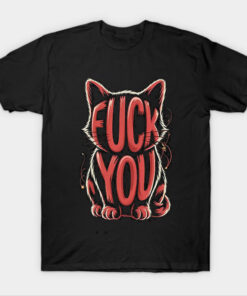 Fuck You T-Shirt