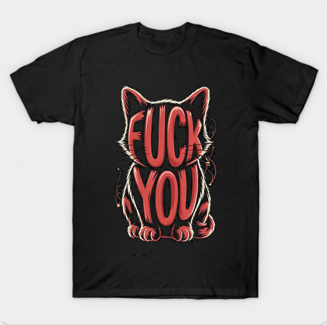 Fuck You T-Shirt