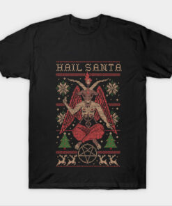 Hail Santa T-Shirt