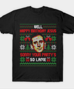 Happy Birthday Jesus Funny Ugly T-Shirt