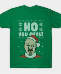 Ho You Guys! - Ugly Christmas T-Shirt