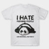 I Hate Morning People T-Shirt