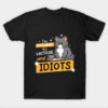 Im intolerant to lactose and idiots T-Shirt